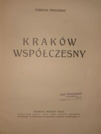 Zdjęcie nr 2 okładki Przeorski Tadeusz Kraków współczesny.