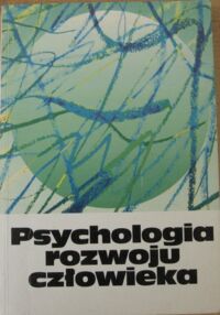 Miniatura okładki Przetacznik-Gierowska Maria, Tyszkowa Maria Psychologia rozwoju człowieka. Zagadnienia ogólne. 