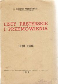 Zdjęcie nr 1 okładki Przeździecki Henryk Dr /Biskup siedlecki czyli podlaski/ Listy pasterskie i przemówienia. 1928 - 1938.