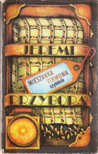 Miniatura okładki Przybora Jeremi Mieszanka firmowa. /Biblioteka satyry/
