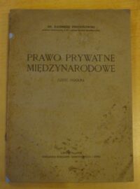 Miniatura okładki Przybyłowski Kazimierz Prawo prywatne międzynarodowe. Część ogólna.