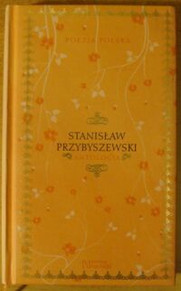 Miniatura okładki Przybyszewski Stanisław Antologia. /Poezja Polska. Tom 90/