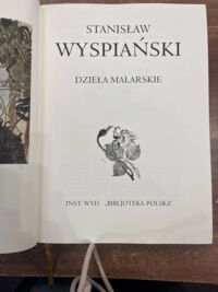 Miniatura okładki Przybyszewski Stanisław, Żuk-Skarszewski Tadeusz /teksty/, Świerz Stanisław /indeks/ Stanisław Wyspiański - Dzieła malarskie.