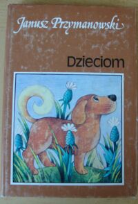 Miniatura okładki Przymanowski Janusz Dzieciom.