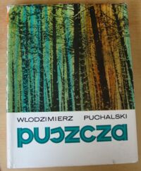 Zdjęcie nr 1 okładki Puchalski Włodzimierz Puszcza.