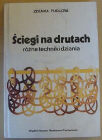 Zdjęcie nr 1 okładki Pudilova Zdenka Ściegi na drutach. Różne techniki dziania.