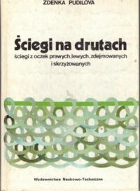 Zdjęcie nr 1 okładki Pudilova Zdenka Ściegi na drutach. Ściegi z oczek prawych, lewych, zdejmowanych i skrzyżowanych.