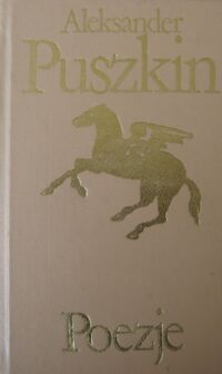 Miniatura okładki Puszkin Aleksander Poezje. /Biblioteka Klasyki Polskiej i Obcej/