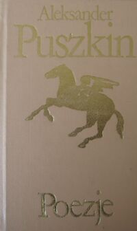 Miniatura okładki Puszkin Aleksander Poezje. /Biblioteka Klasyki Polskiej i Obcej/