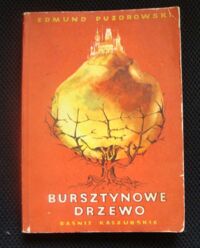 Miniatura okładki Puzdrowski Edmund /ilustr.W.Samp/ Bursztynowe drzewo. Baśnie kaszubskie. /dedykacja/