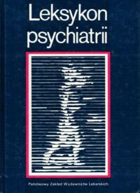 Zdjęcie nr 1 okładki Pużyński Stanisław /red./ Leksykon psychiatrii.