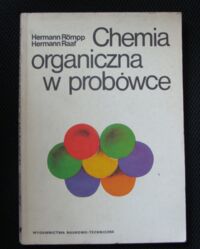 Zdjęcie nr 1 okładki Raaf Hermann Chemia organiczna w probówce.