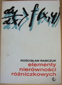 Miniatura okładki Rabczuk Rościsław Elementy nierówności różniczkowych.