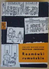 Zdjęcie nr 1 okładki Rachmister Julian, Jaworowski Mieczysław Rozmówki rumuńskie.