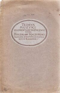Miniatura okładki Raczyński Bolesław Teorya muzyki. (Elementarz muzyczny)