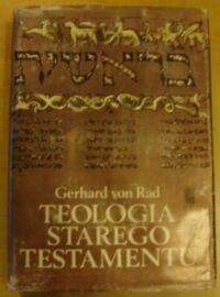 Zdjęcie nr 1 okładki Rad Gerhard von Teologia Starego Testamentu.