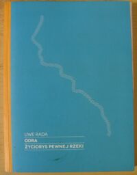 Miniatura okładki Rada Uwe Odra. Życiorys pewnej rzeki.