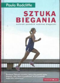 Miniatura okładki Radcliffe Paula Sztuka biegania.