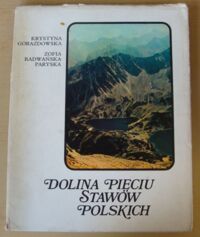 Zdjęcie nr 1 okładki Radwańska-Paryska Zofia, Gorazdowska Krystyna Dolina Pięciu Stawów Polskich. /Piękno Polski/