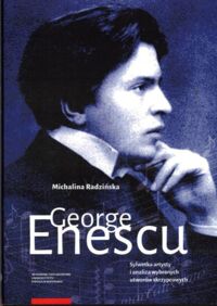 Miniatura okładki Radzińska Michalina George Enescu.