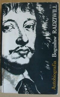 Miniatura okładki Radziwiłł Bogusław Autobiografia.
