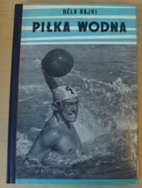 Miniatura okładki Rajki Bela Piłka wodna.