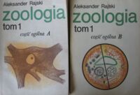 Miniatura okładki Rajski Aleksander Zoologia. Część ogólna. Tom 1. Cz.A-B. 