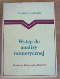 Zdjęcie nr 1 okładki Ralston Anthony Wstęp do analizy numerycznej.