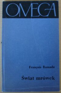 Miniatura okładki Ramade Francois Świat mrówek. /105/