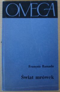 Zdjęcie nr 1 okładki Ramade Francois Świat mrówek. /105/