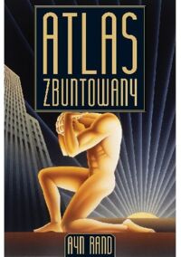Miniatura okładki Rand Ayn Atlas zbutntowany.