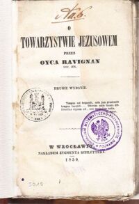 Miniatura okładki Ravignan /oyca Soc.Jes./ O Towarzystwie Jezusowem. 