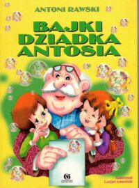 Miniatura okładki Rawski Antoni Bajki dziadka Antosia.
