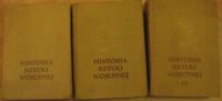 Zdjęcie nr 2 okładki Razin E. Historia sztuki wojennej. T.I-III. T.I. Sztuka wojenna okresu niewolniczego. T.II. Sztuka wojenna okresu feudalnego. T.III. Sztuka wojenna manufakturowego okresu wojen.