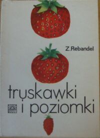 Miniatura okładki Rebandel Zofia Truskawki i poziomki