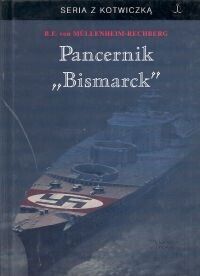 Miniatura okładki Rechberg-Mullenheim von F.B. Pancernik "Bismarck". /Seria z Kotwiczką/