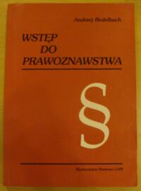 Miniatura okładki Redelbach Andrzej Wstęp do prawoznawstwa.