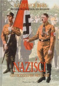 Miniatura okładki Rees Laurence Naziści ostrzeżenie historii.