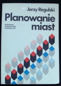 Miniatura okładki Regulski Jerzy Planowanie miast.