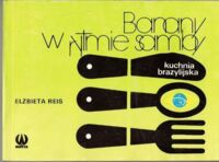 Zdjęcie nr 1 okładki Reis Elżbieta Banany w rytmie samby. Kuchnia brazylijska. /Kuchnie Różnych Narodów/