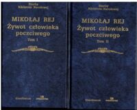 Miniatura okładki Rej Mikołaj Żywot człowieka poczciwego. Tom I/II. /Skarby Biblioteki Narodowej/