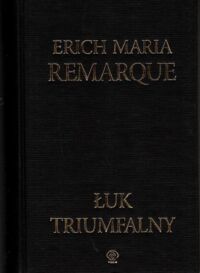 Miniatura okładki Remarque Erich Maria Łuk triumfalny.