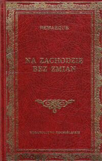 Miniatura okładki Remarque Erich Maria Na zachodzie bez zmian. /Biblioteka Klasyki/
