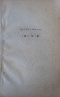 Miniatura okładki Remarque Erich Maria /przekł. W. Melcer/ Łuk triumfalny.