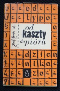 Miniatura okładki Renik Józef Od kaszty do pióra. Wspomnienia starego dziennikarza.