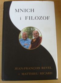 Zdjęcie nr 1 okładki Revel Jean-Francois, Ricard Matthieu Mnich i filozof.