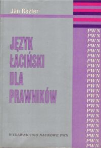 Miniatura okładki Rezler Jan Język łaciński dla prawników.