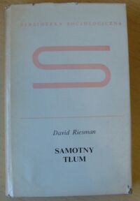 Zdjęcie nr 1 okładki Riesman David Samotny tłum. /Biblioteka Socjologiczna/