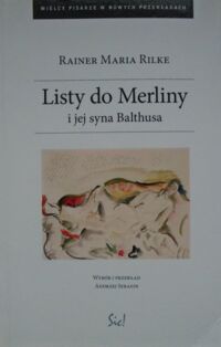 Miniatura okładki Rilke Maria Rainer Listy do Merliny i jej syna Balthusa.