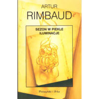 Miniatura okładki Rimbaud Arthur Sezon w piekle. Iluminacje. 